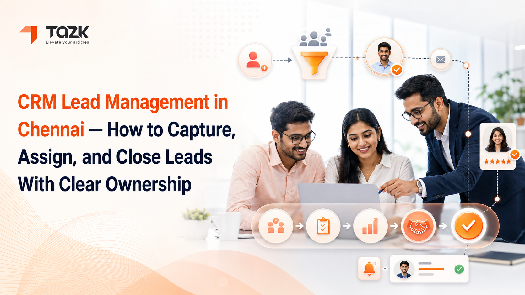 CRM Lead Management in Chennai: Capture, Assign, and Close With Ownership